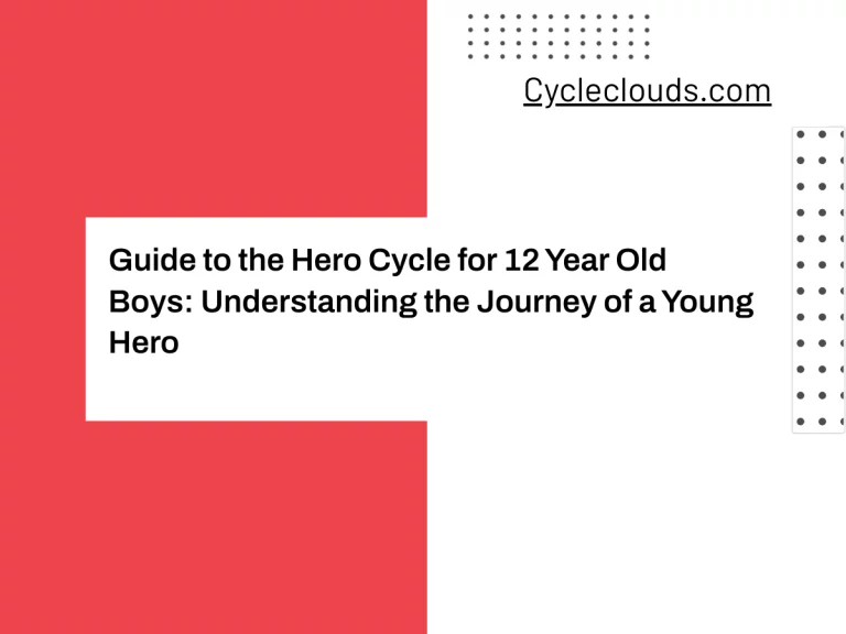 Guide to the Hero Cycle for 12 Year Old Boys: Understanding the Journey of a Young Hero