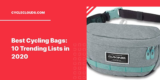 Best Cycling Bags: Top 10 Trending Lists of 2023